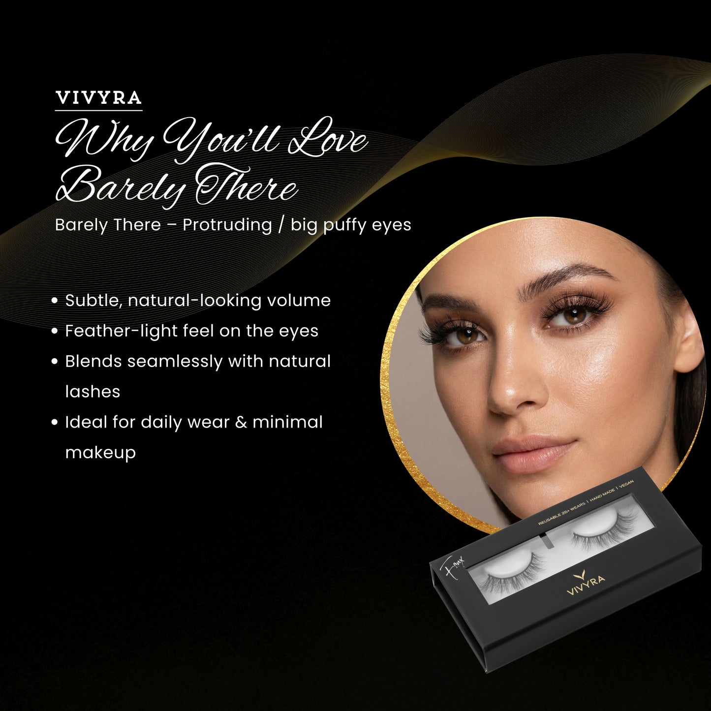 Vivyra BARELY THERE Eyelashes - DOWNTURNED EYES & PROTRUDING EYES