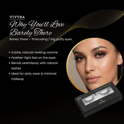 Vivyra BARELY THERE Eyelashes - DOWNTURNED EYES & PROTRUDING EYES